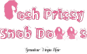 Posh Prissy Snob Dolls logo